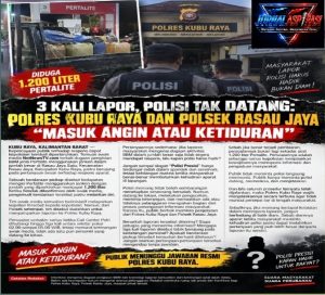 3 Kali Lapor, Polisi Tak datang: Polres Kubu Raya Dan Polsek Rasau Jaya “Masuk Angin Atau Ketiduran”